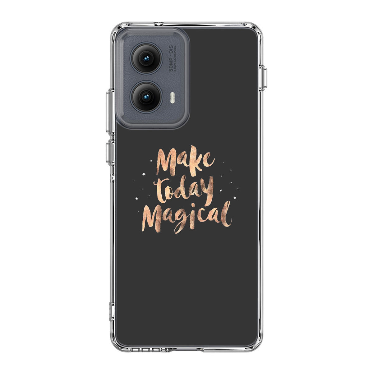 Make Today Magical Motorola Edge 2024 Case