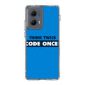 Think Twice Code Once Motorola Edge 2024 Case