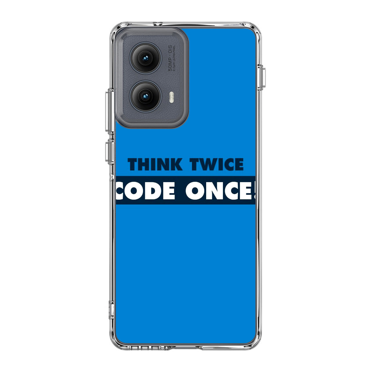 Think Twice Code Once Motorola Edge 2024 Case