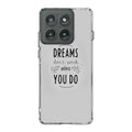 Dreams Don't Work Unless You Do Motorola Edge 2025 Case