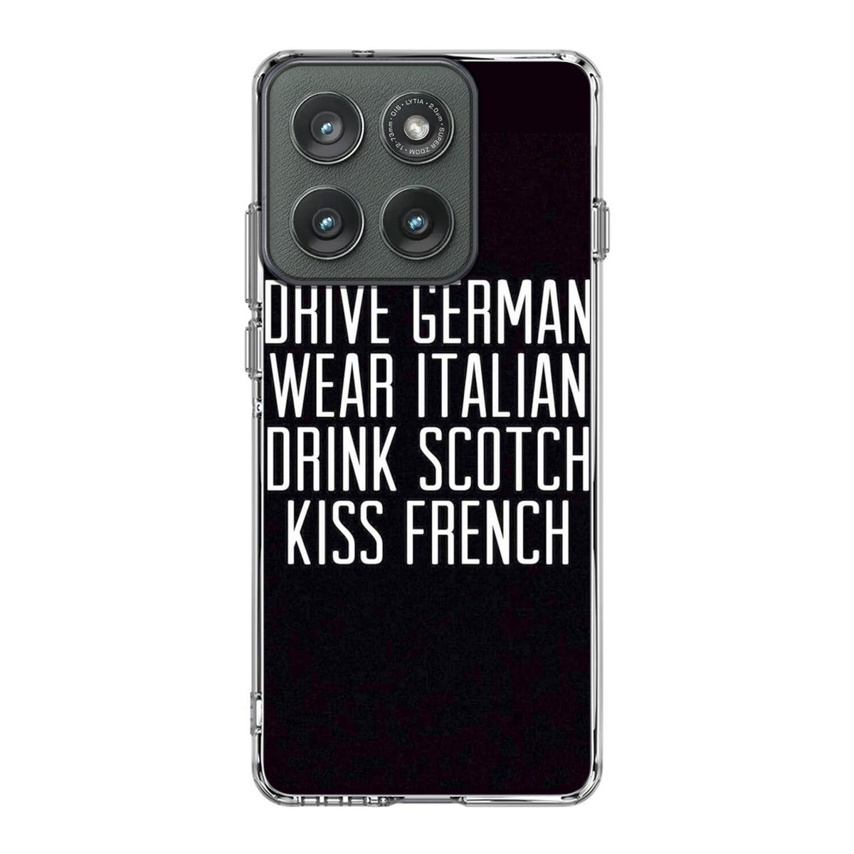 Drive German Wear Italian Drink Scotch Kiss French Motorola Edge 2025 Case