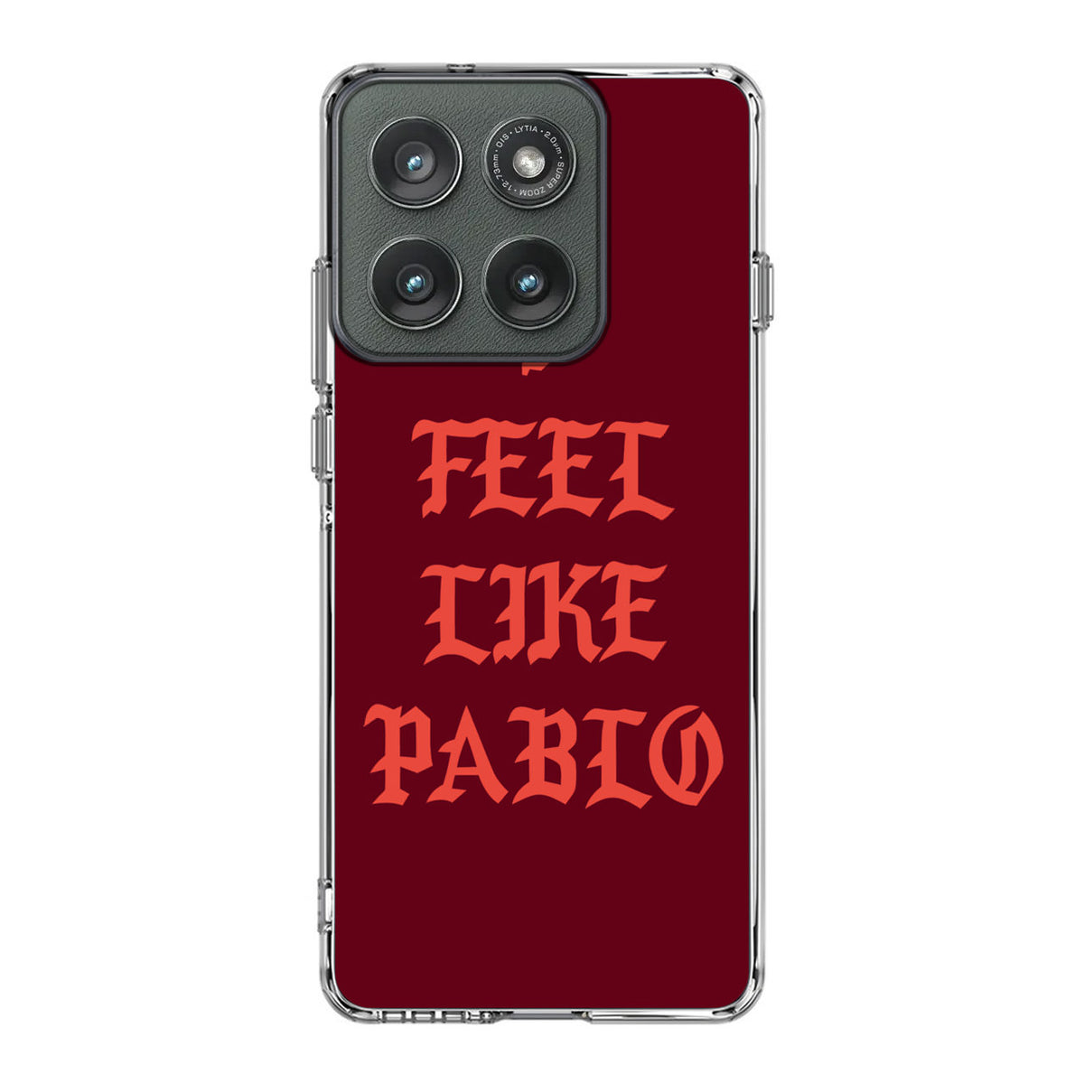 I Feel Like Pablo Motorola Edge 2025 Case