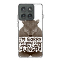 I'm Sorry For What I Said When I Was Hungry Motorola Edge 2025 Case