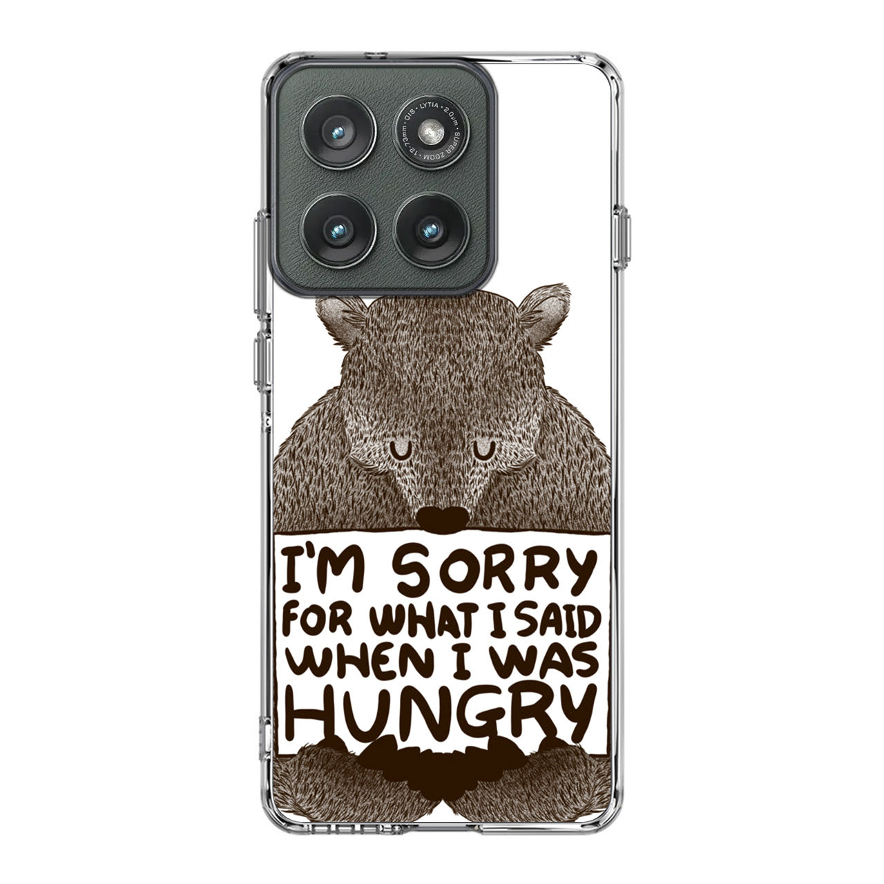 I'm Sorry For What I Said When I Was Hungry Motorola Edge 2025 Case
