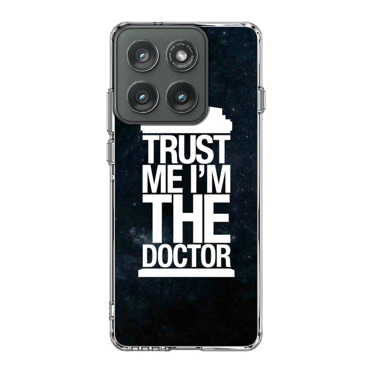 Trust Me I Am Doctor Motorola Edge 2025 Case