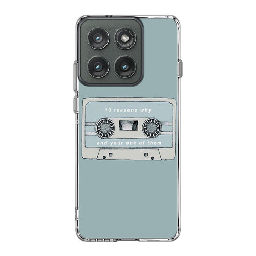 13 Reasons Why And Your One Of Them Motorola Edge 2025 Case