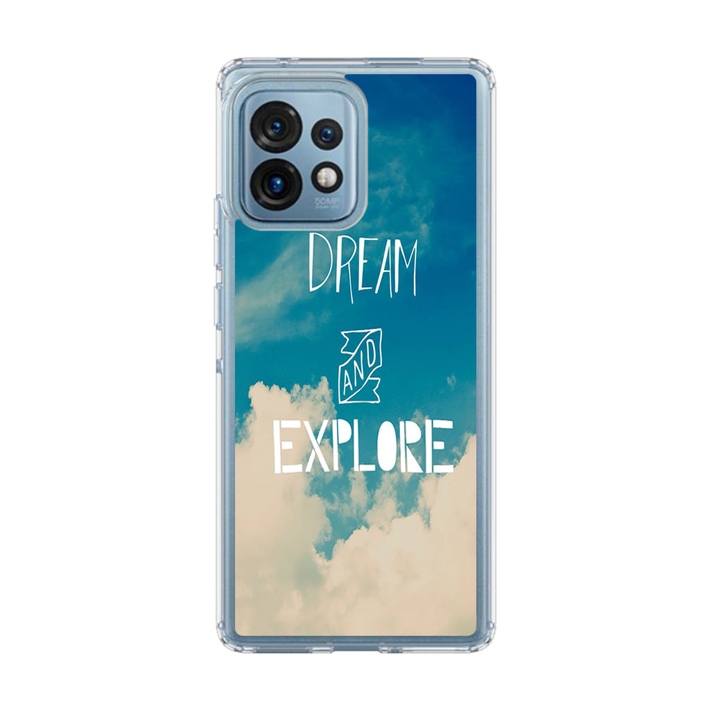 Dream and Explore Motorola Edge Plus 2023 Case