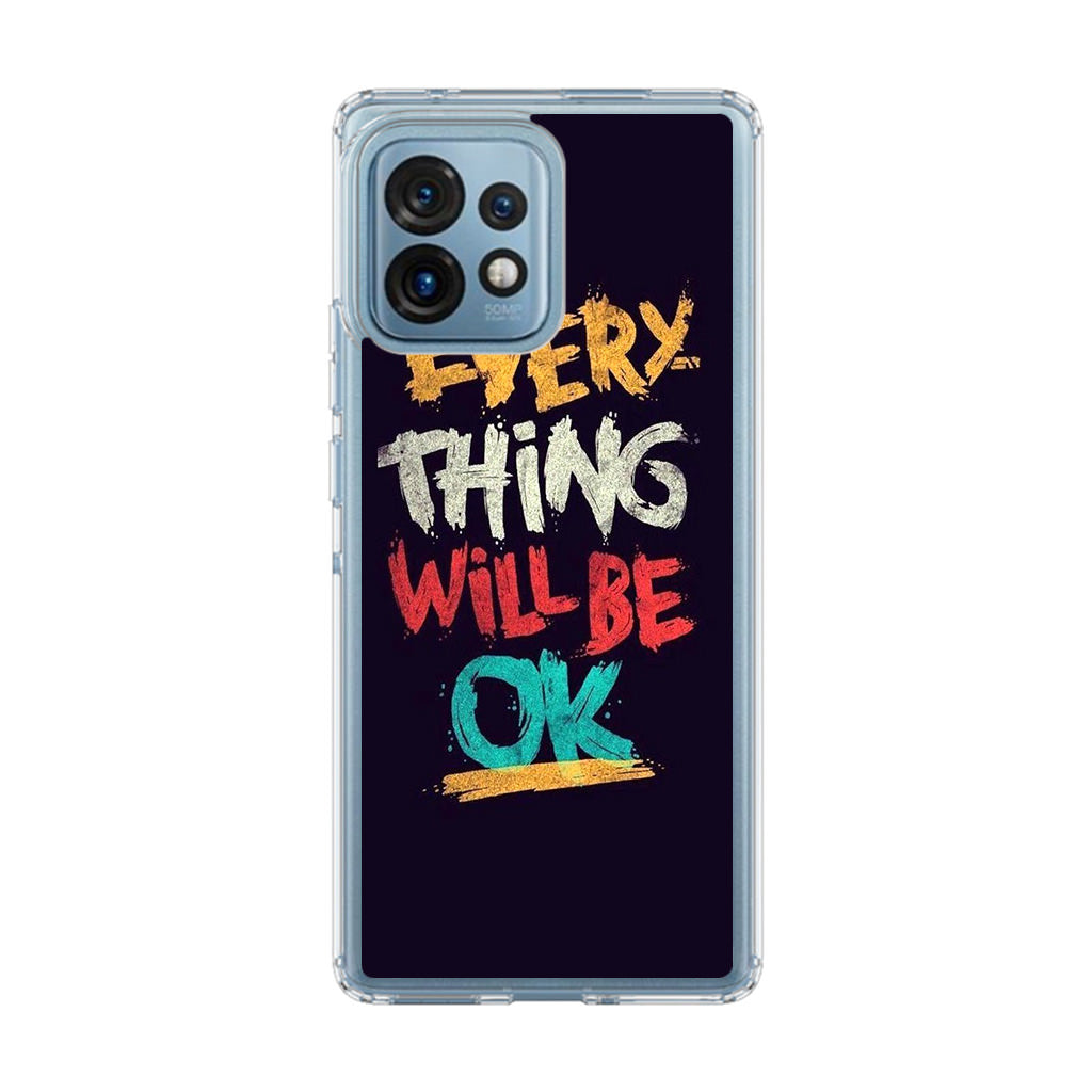 Everything Will Be Ok Motorola Edge Plus 2023 Case