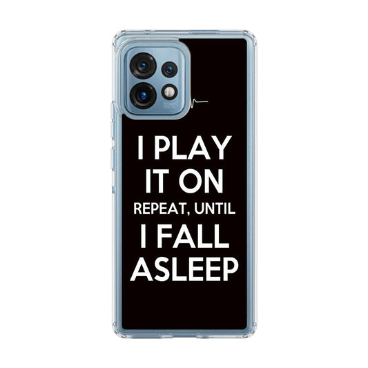 I Play It On Repeat Motorola Edge Plus 2023 Case