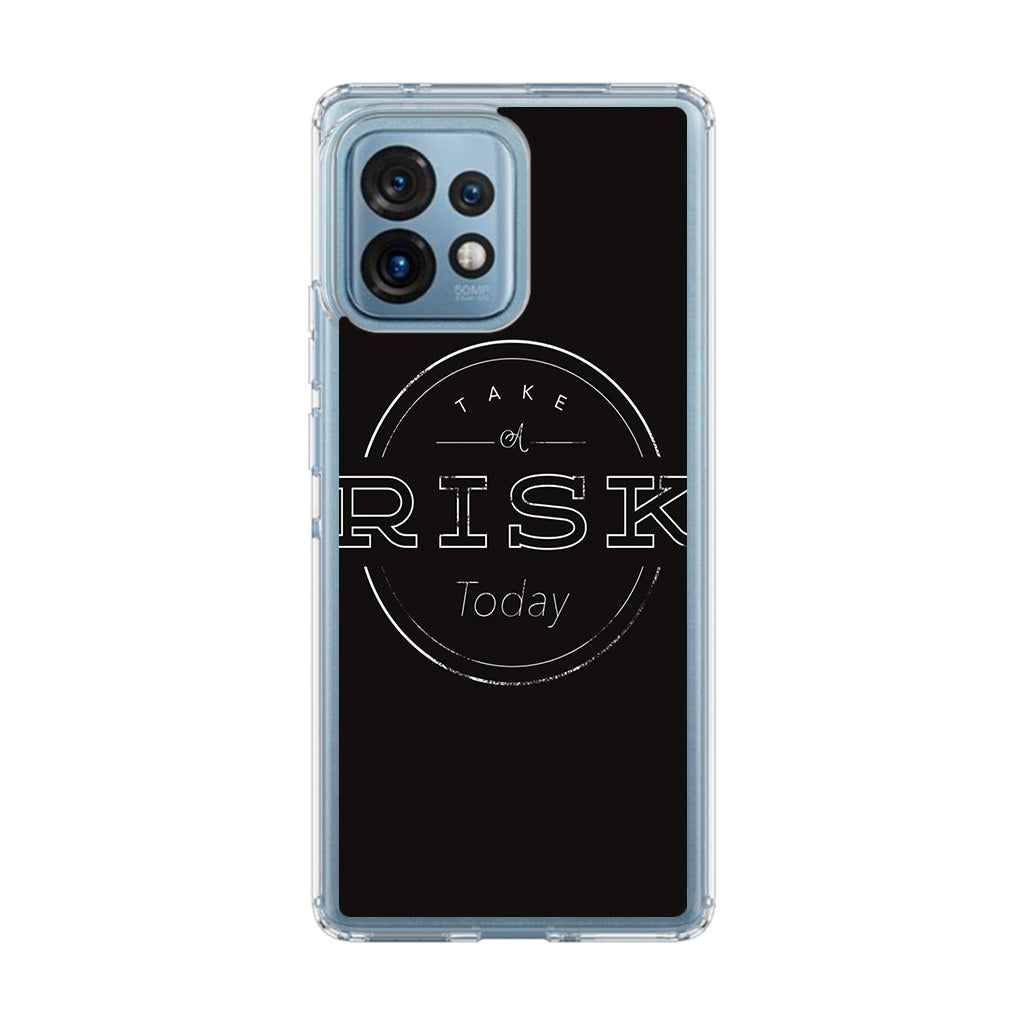 Take A Risk Motorola Edge Plus 2023 Case