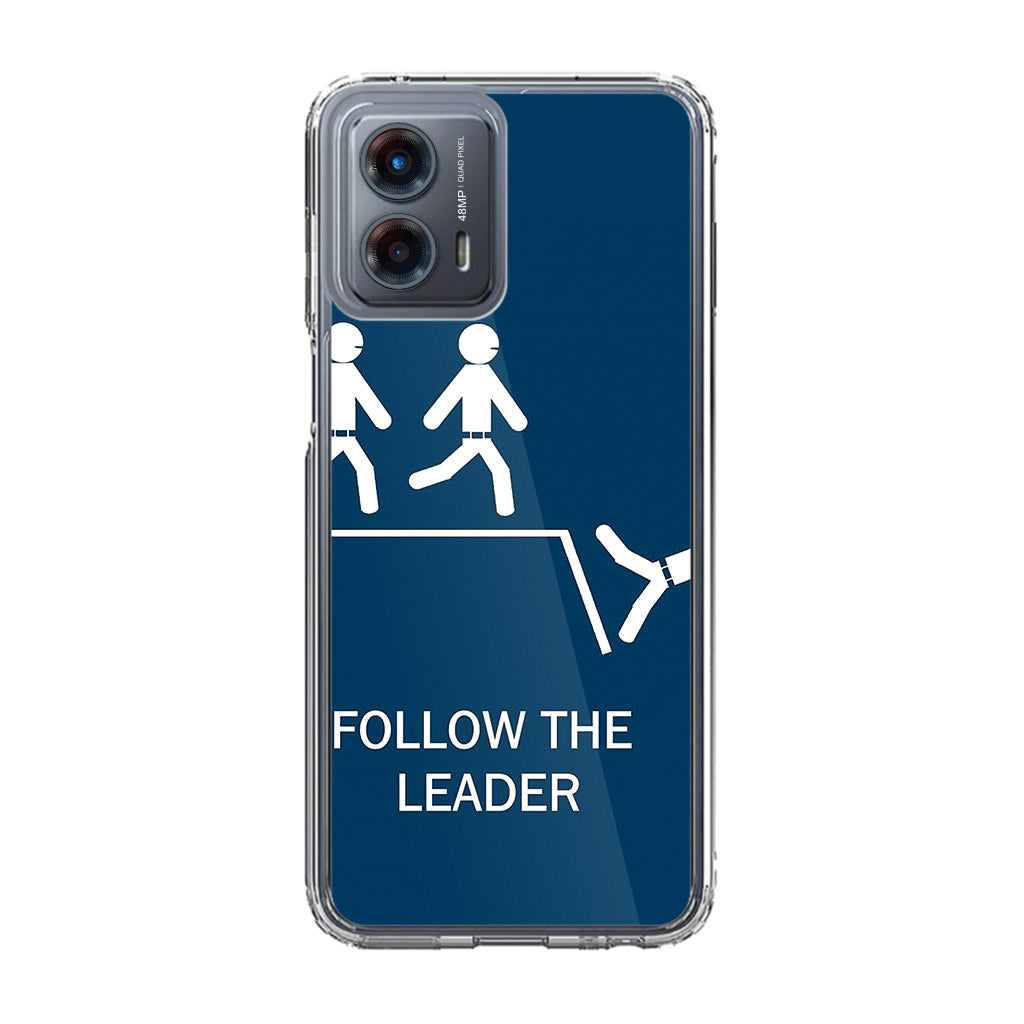 Follow The Leader Motorola Moto G 5G 2023 Case