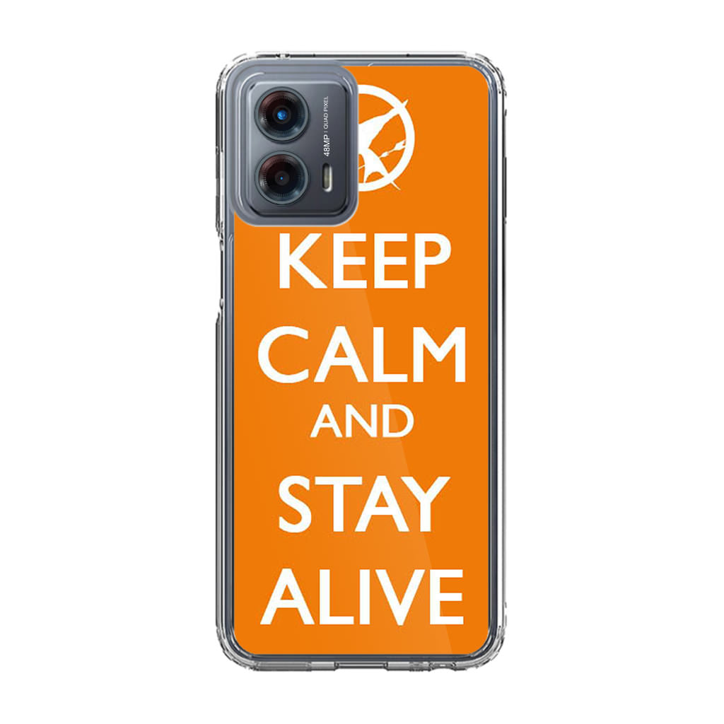 Keep Calm and Stay Alive Motorola Moto G 5G 2023 Case