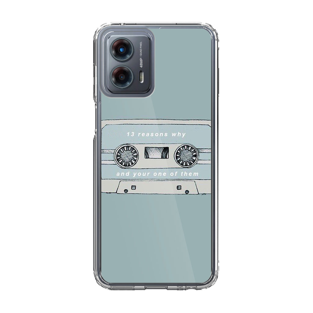 13 Reasons Why And Your One Of Them Motorola Moto G 5G 2023 Case