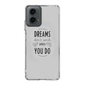 Dreams Don't Work Unless You Do Motorola Moto G 5G 2024 Case