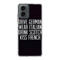 Drive German Wear Italian Drink Scotch Kiss French Motorola Moto G 5G 2024 Case