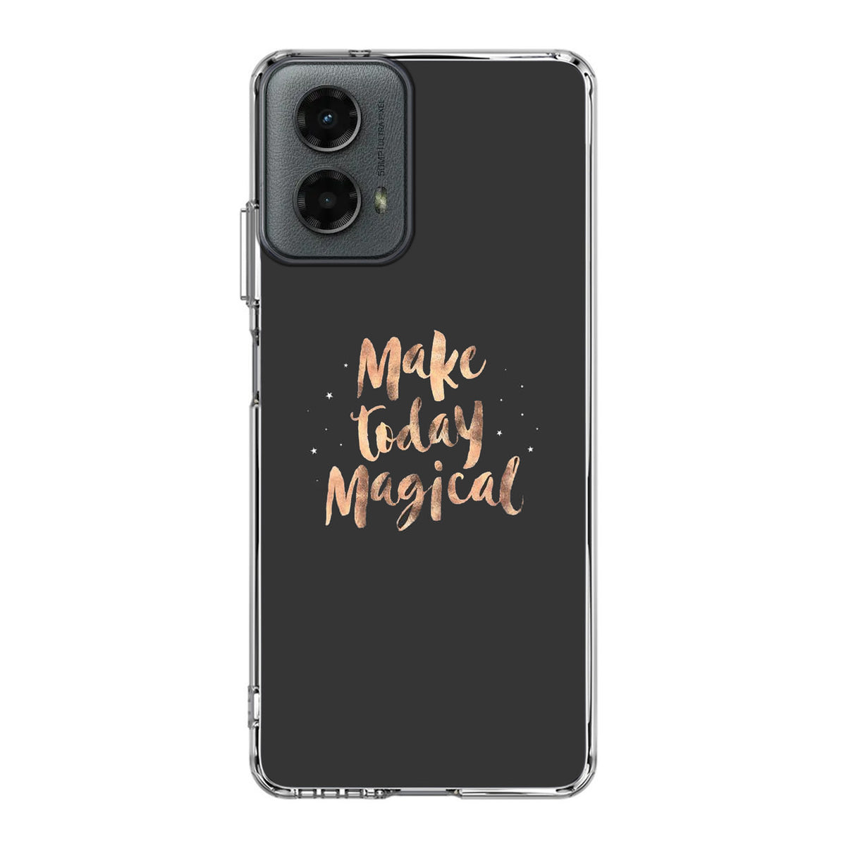 Make Today Magical Motorola Moto G 5G 2024 Case