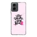 Stay Simple Stay True Motorola Moto G 5G 2024 Case