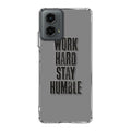 Work Hard Stay Humble Motorola Moto G 5G 2024 Case