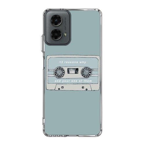 13 Reasons Why And Your One Of Them Motorola Moto G 5G 2024 Case