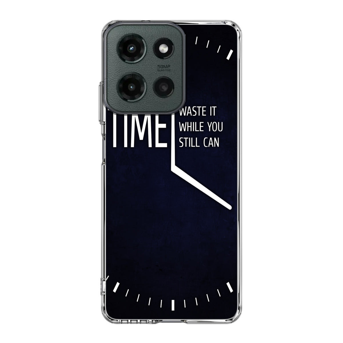 Time Waste It While You Still Can Motorola Moto G 2025 Case