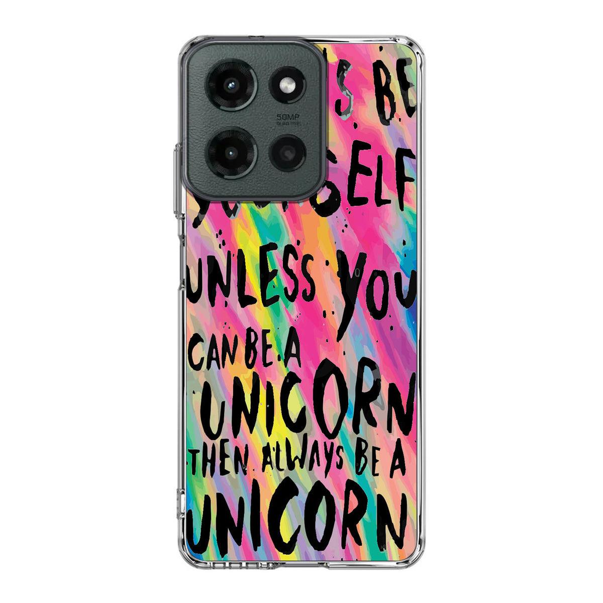 Rainbow Unicorn Quote Motorola Moto G 2025 Case