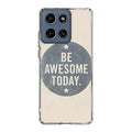 Be Awesome Today Quotes Motorola Moto G 2026 Case
