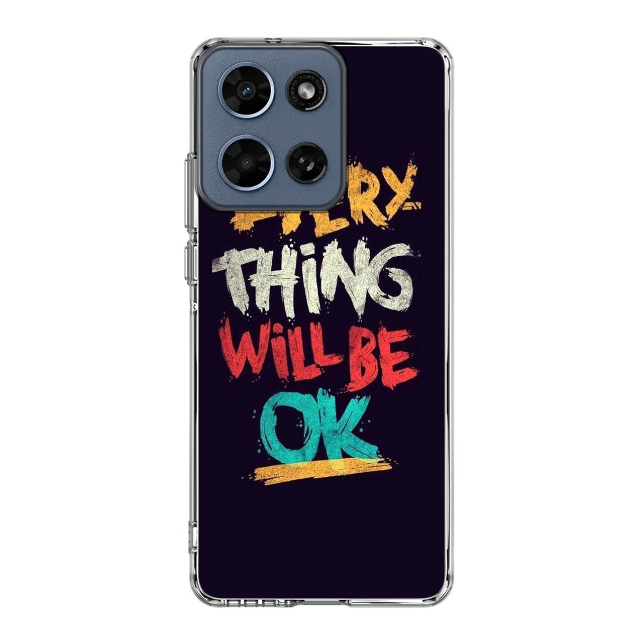 Everything Will Be Ok Motorola Moto G 2026 Case
