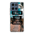 Follow Your Dream Motorola Moto G 2026 Case