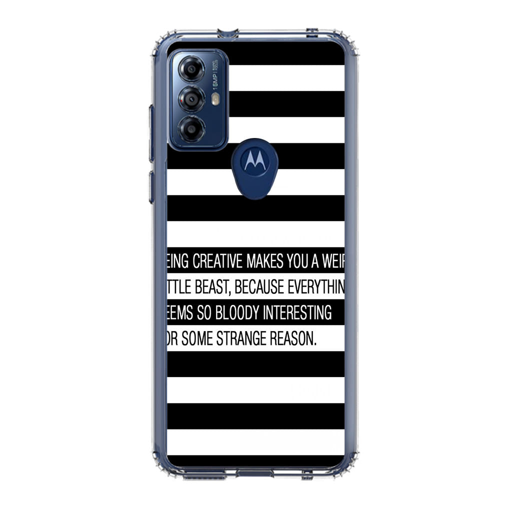 Being Creative Weird Motorola Moto G Play 2023 Case