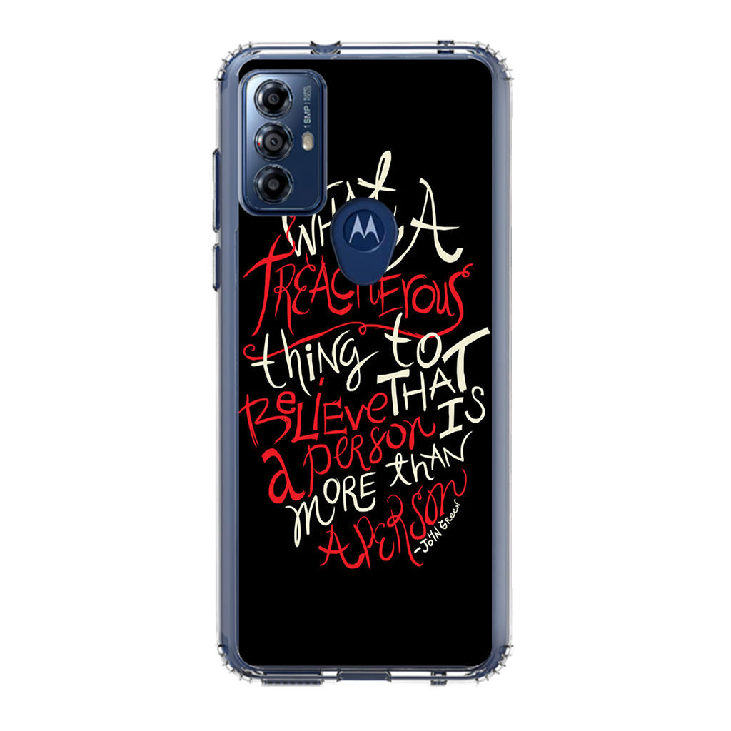 John Green Quotes More Than A Person Motorola Moto G Play 2023 Case