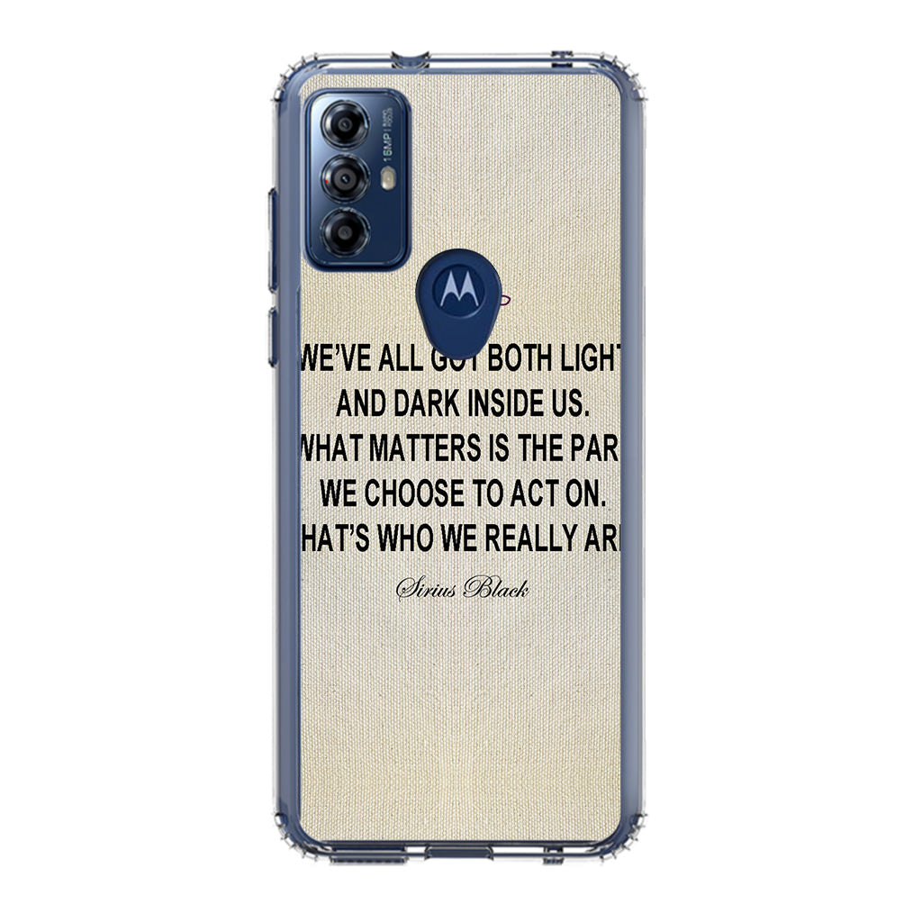 Sirius Black Quote Motorola Moto G Play 2023 Case