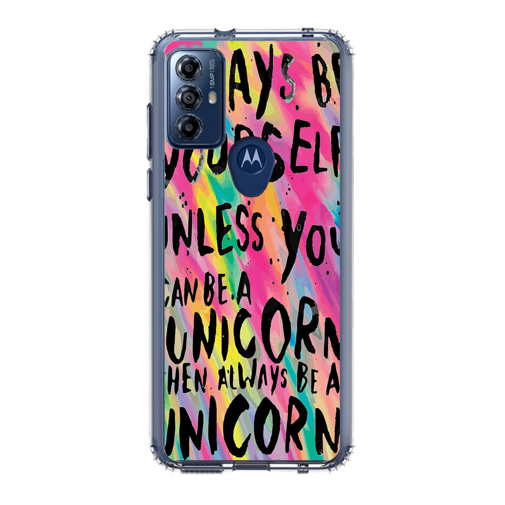 Rainbow Unicorn Quote Motorola Moto G Play 2023 Case