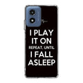 I Play It On Repeat Motorola Moto G Play 2024 Case