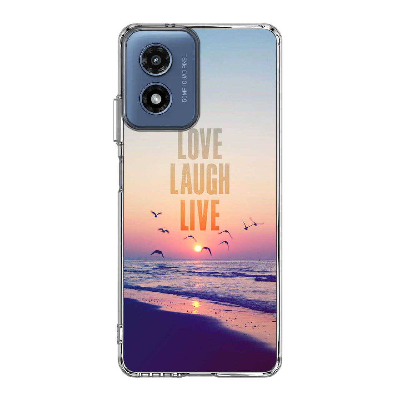 Love Laugh Live Motorola Moto G Play 2024 Case