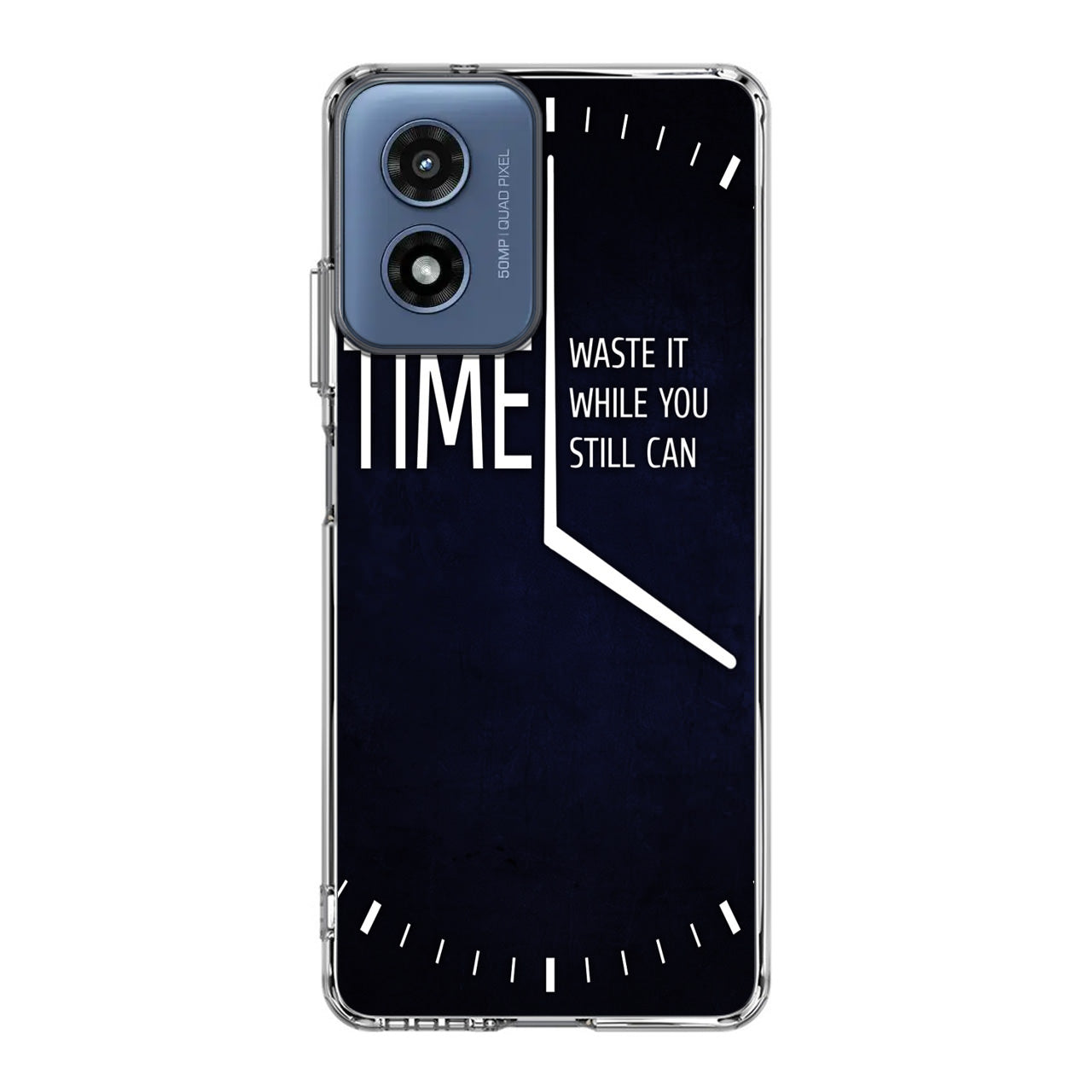 Time Waste It While You Still Can Motorola Moto G Play 2024 Case