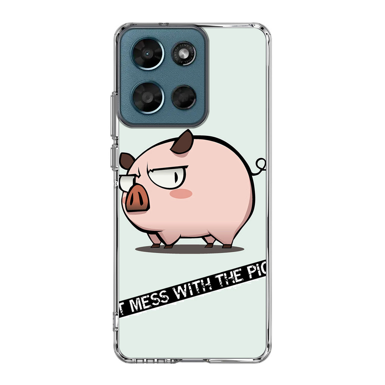 Dont Mess With The Pig Motorola Moto G Play 2026 Case