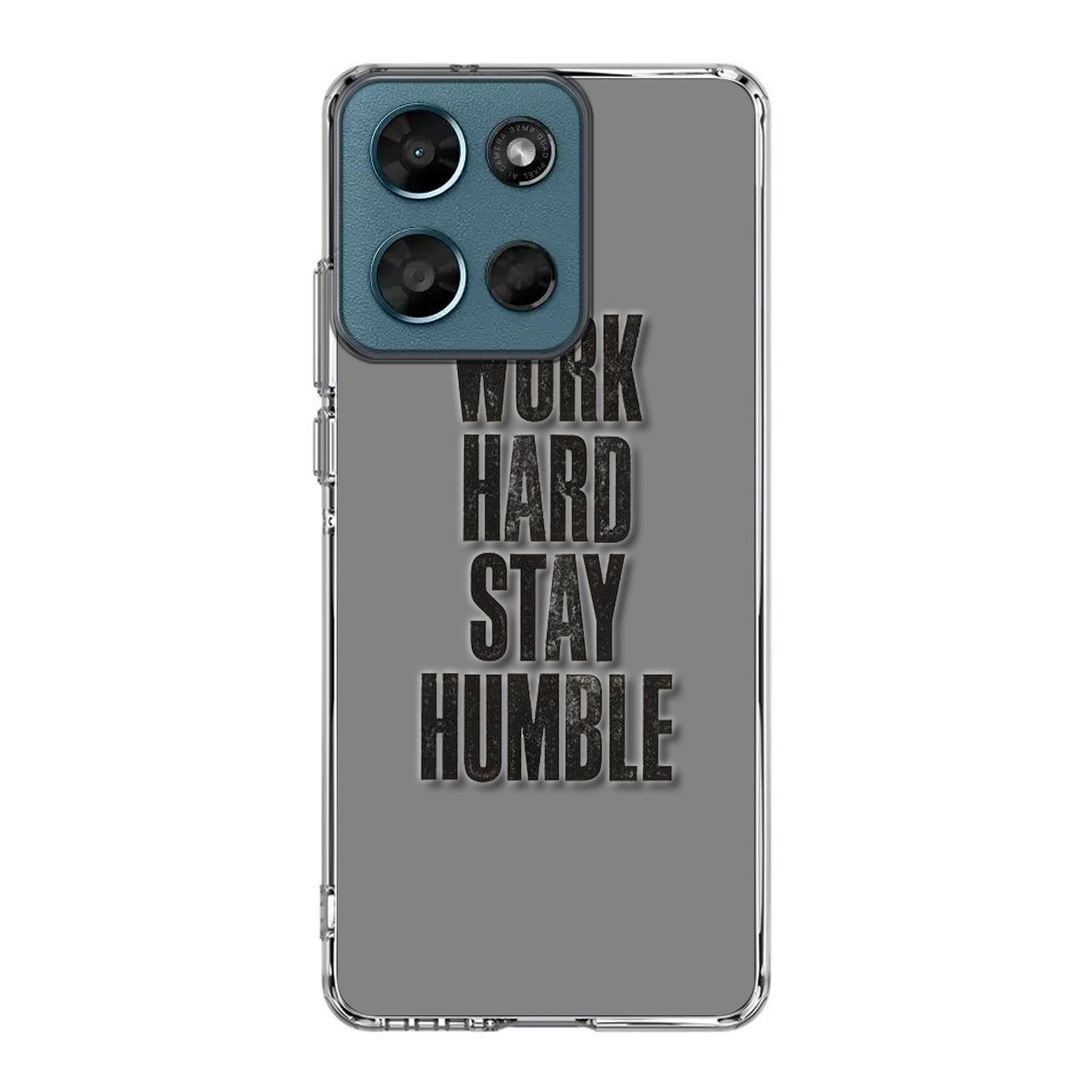 Work Hard Stay Humble Motorola Moto G Play 2026 Case