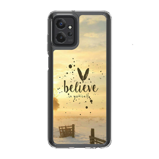 Believe in Yourself Motorola Moto G Power 5G 2023 Case