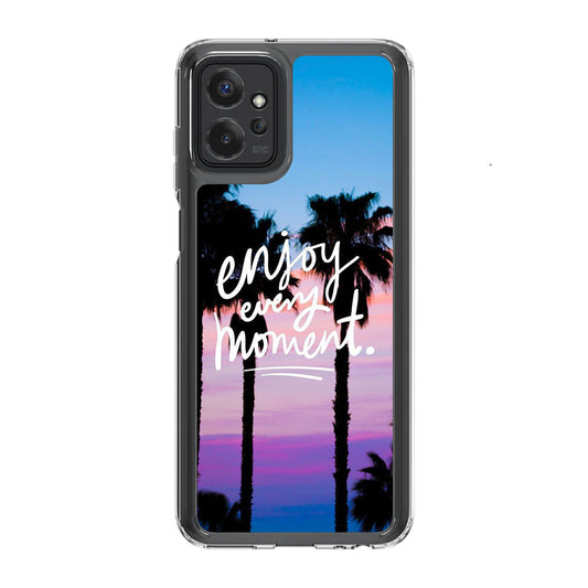 Enjoy Every Moment Motorola Moto G Power 5G 2023 Case