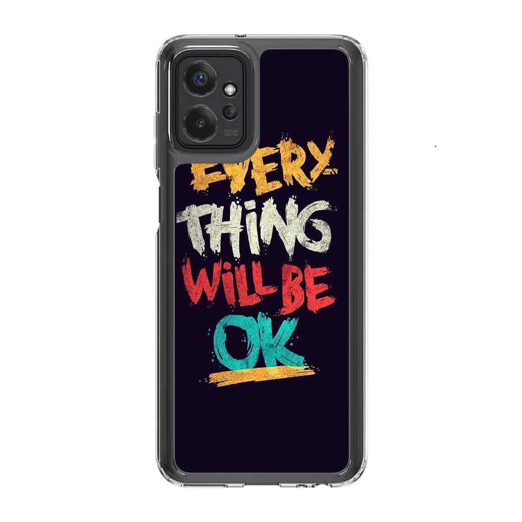 Everything Will Be Ok Motorola Moto G Power 5G 2023 Case