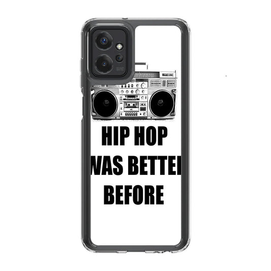 Hip Hop Was Better Before Motorola Moto G Power 5G 2023 Case