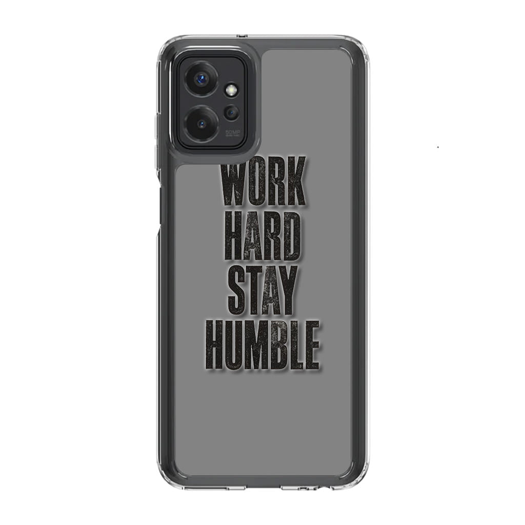 Work Hard Stay Humble Motorola Moto G Power 5G 2023 Case