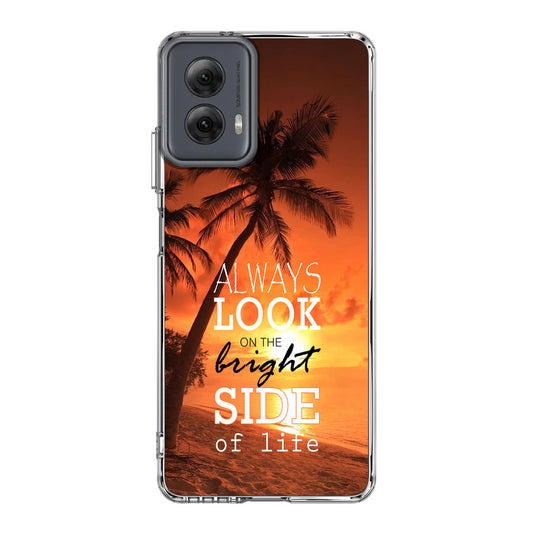 Always Look Bright Side of Life Motorola Moto G Power 5G 2024 Case