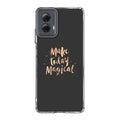 Make Today Magical Motorola Moto G Power 5G 2024 Case