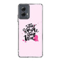 Stay Simple Stay True Motorola Moto G Power 5G 2024 Case