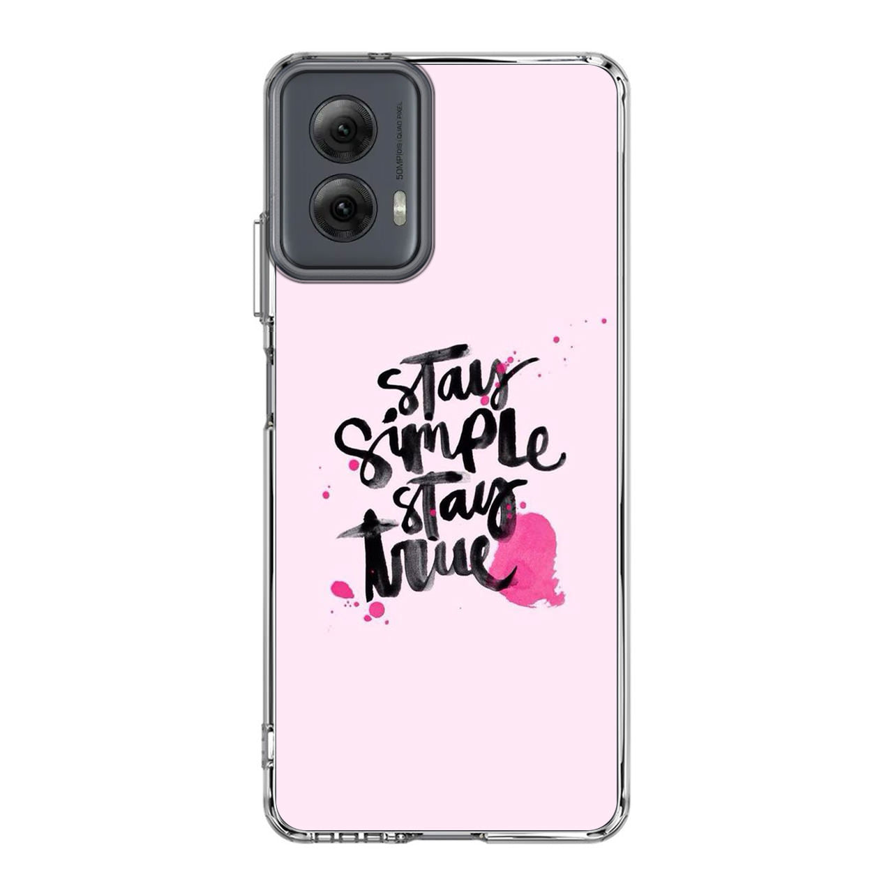 Stay Simple Stay True Motorola Moto G Power 5G 2024 Case