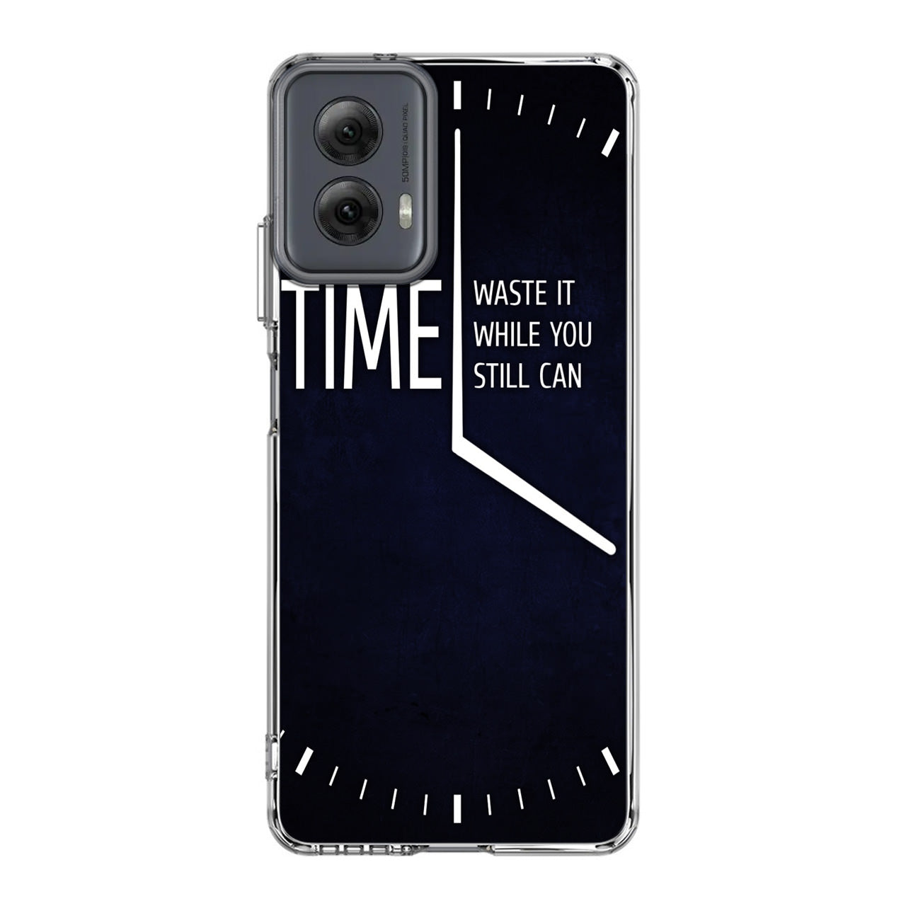 Time Waste It While You Still Can Motorola Moto G Power 5G 2024 Case