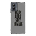 Work Hard Stay Humble Motorola Moto G Power 5G 2024 Case