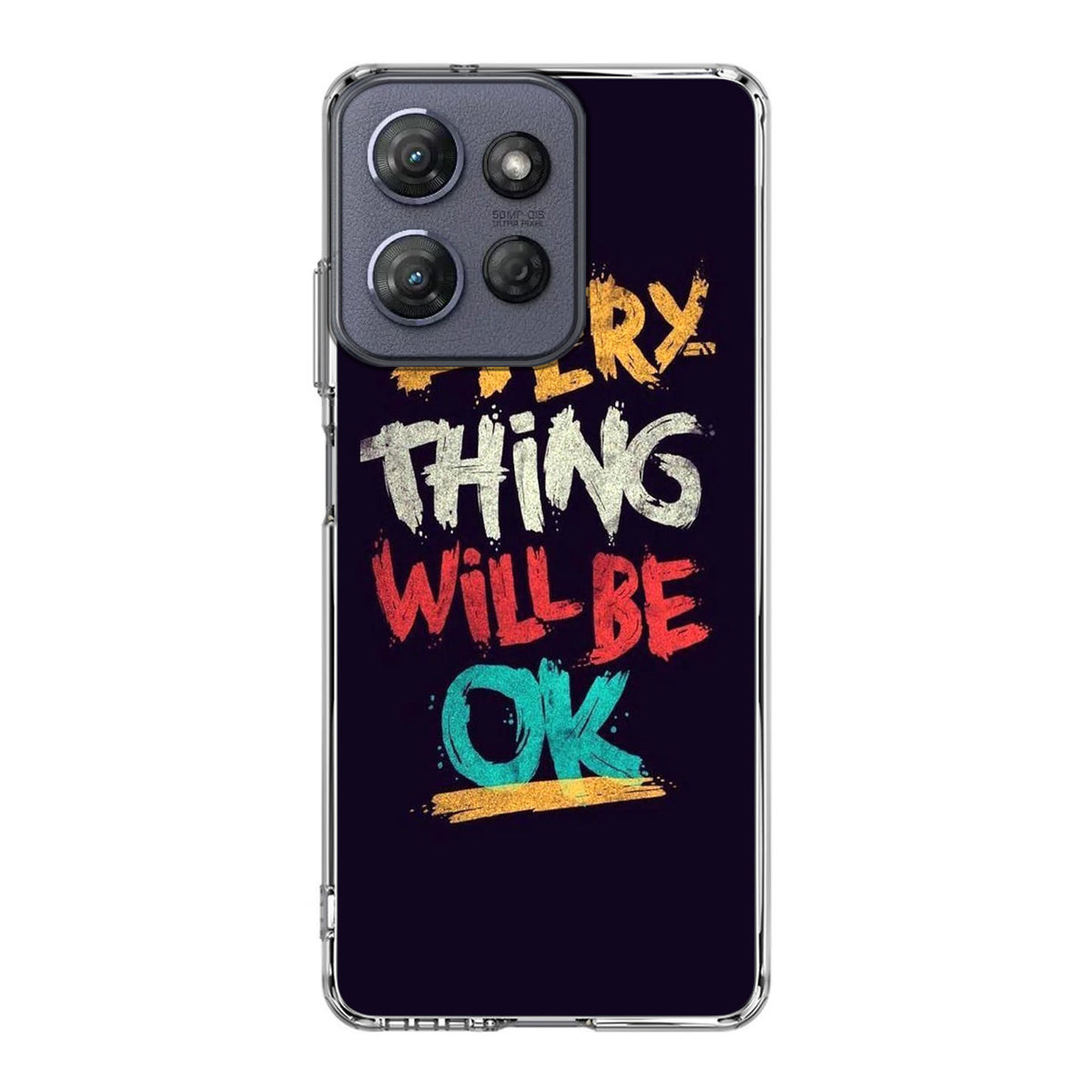 Everything Will Be Ok Motorola Moto G Power 2025 Case