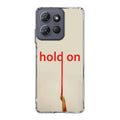 Hold On Motorola Moto G Power 2025 Case